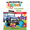 The Little Engineer Coloring Book - Numbers: Fun and Educational Numbers Coloring Book for Toddler and Preschool Children