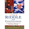 The Riddle of All Constitutions: International Law, Democracy, and a Critique of Ideology