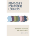 Pedagogies for Diverse Learners: Tools for Discovery and Development