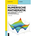 Numerische Mathematik: Lineare Gleichungssysteme, Eigenwertprobleme, Nichtlineare Gleichungen