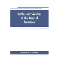 Battles and sketches of the Army of Tennessee