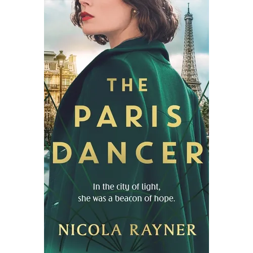 The Paris Dancer: The Emotional and Inspiring Historical Novel to Look Out for in 2025!