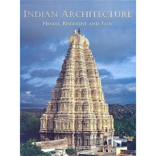 Indian Architecture: Hindu, Buddhist and Jain