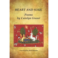 Heart and Soul, Poems by Carolyn Grassi
