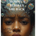 Mommy's Bubbles Are Back