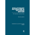 Evolutionary Naturalism in Victorian Britain: The 'Darwinians' and their Critics