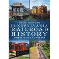 Pennsylvania Railroad History: Where Rails Converge