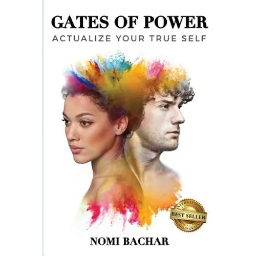 Gates of Power: Actualize Your True Self - 2nd Edition