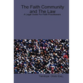 The Faith Community and The Law