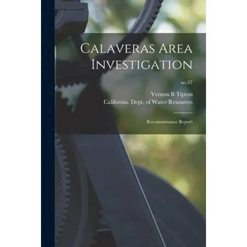 Calaveras Area Investigation: Reconnaissance Report; no.97