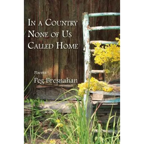 In a Country None of Us Called Home