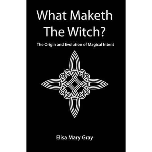 What Maketh The Witch?