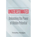 Underestimated: Unleashing the Power of Hidden Potential