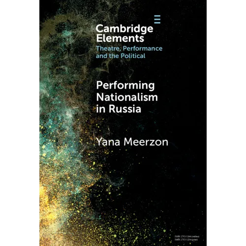 Performing Nationalism in Russia
