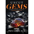 Uncut Gems Study Guide: Discovering, Developing, and Deploying the Diamonds Around You