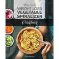 The New Weight Loss Vegetable Spiralizer Cookbook: 101 Tasty Spiralizer Recipes For Your Vegetable Slicer & Zoodle Maker