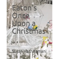 Eaton's Once Upon a Christmas
