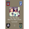 I'm No Hero But I've Met A Few