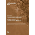 Green and Sustainable Infrastructure Construction Materials