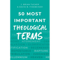 50 Most Important Theological Terms