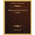 Adventures In The Land Of Canaan