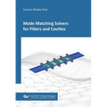Mode Matching Solvers for Filters and Cavities