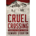 Cruel Crossing: Escaping Hitler Across the Pyrenees