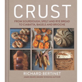 Crust: From Sourdough, Spelt and Rye Bread to Ciabatta, Bagels and Brioche