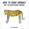 How to Draw Animals for the Artistically Anxious