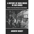 A History of Rock Music in 500 Songs vol 1: From Savoy Stompers to Clock Rockers