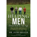 Helping Men Finish Well At Any Age: Would YOU like help in finishing your life well?