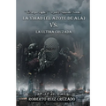 La Yihad "el Azote de Alá" vs. La última Cruzada