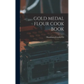 Gold Medal Flour Cook Book