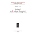 Artusi E Gli Editori Fiorentini: La Scienza in Cucina E l'Arte Della Stampa