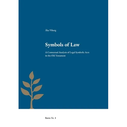 Symbols of Law: A Contextual Analysis of Legal Symbolic Acts in the Old Testament