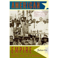 American Empire and the Politics of Meaning: Elite Political Cultures in the Philippines and Puerto Rico during U.S. Colonialism