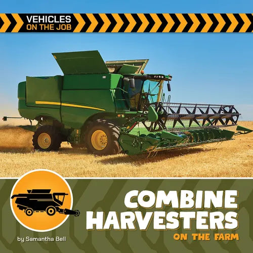Combine Harvesters on the Farm - Library Binding