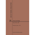 Code of Federal Regulations Title 21, Food and Drugs, Parts 100-169, 2019