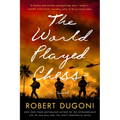 The World Played Chess - Hardcover