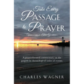 Take Every Passage to Prayer, Volume 2, The Gospels