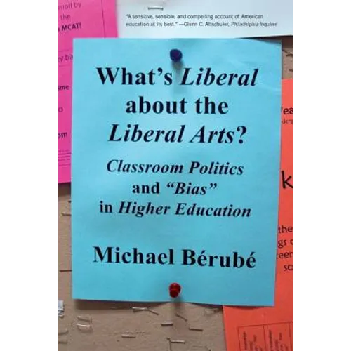 What's Liberal about the Liberal Arts?: Classroom Politics and Bias in Higher Education