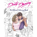 Dirty Dancing: The Official Coloring Book