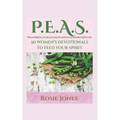 Feeding Your Spirit P.E.A.S.: Prayer Encouragement Application Scripture