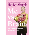 Me vs. Brain: An Overthinker's Guide to Life