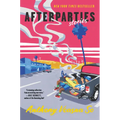 Afterparties: Stories