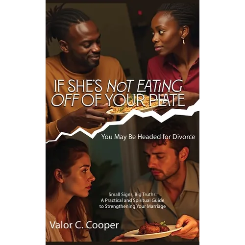 If She's Not Eating off of Your Plate: You May Be Headed for Divorce