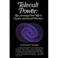 Telecult Power: The Amazing New Way to Psychic and Occult Wonders