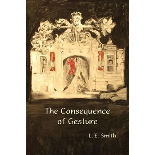 The Consequence of Gesture