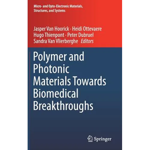 Polymer and Photonic Materials Towards Biomedical Breakthroughs