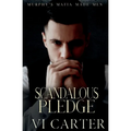 Scandalous Pledge: Dark Irish Mafia Romance